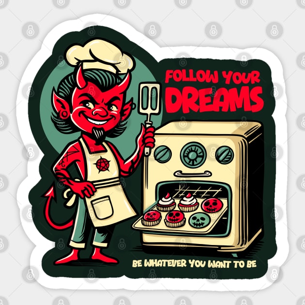 Follow your Dreams Sticker by artslaves